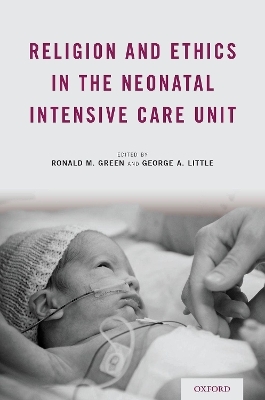 Religion and Ethics in the Neonatal Intensive Care Unit - 