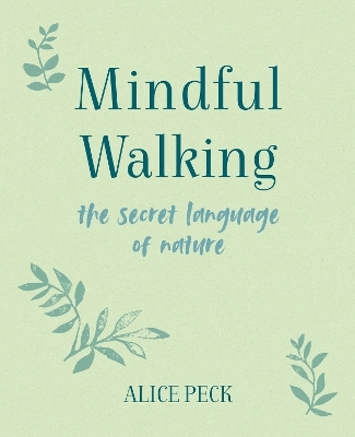 Mindful Walking - Alice Peck