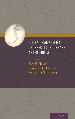 Global Management of Infectious Disease After Ebola - 