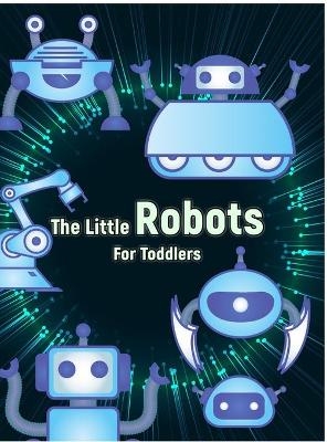 The Little Robots - Jeff Luke