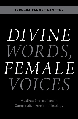 Divine Words, Female Voices - Jerusha Tanner Lamptey