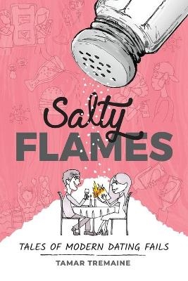 Salty Flames - Tamar Tremaine