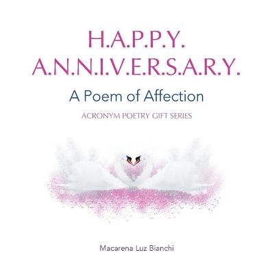 Happy Anniversary - Macarena Luz Bianchi