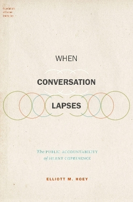 When Conversation Lapses - Elliott M. Hoey