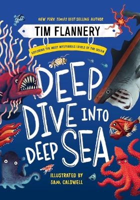 Deep Dive into Deep Sea - Tim Flannery