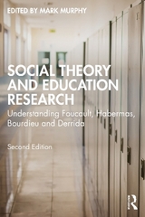 Social Theory and Education Research - Murphy, Mark