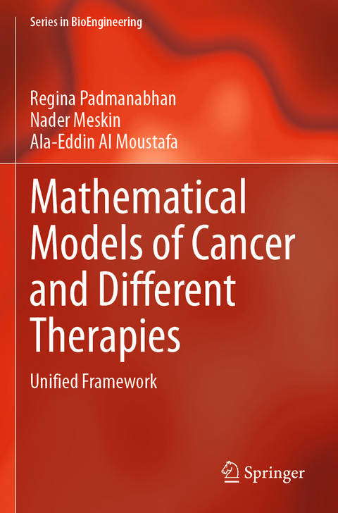 Mathematical Models of Cancer and Different  Therapies - Regina Padmanabhan, Nader Meskin, Ala-Eddin Al Moustafa