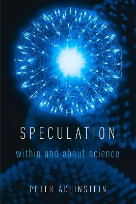 Speculation - Peter Achinstein