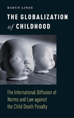 The Globalization of Childhood - Robyn Linde