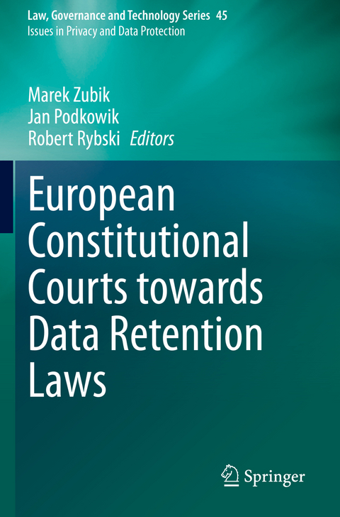 European Constitutional Courts towards Data Retention Laws - 