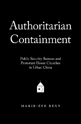 Authoritarian Containment - Marie-Eve Reny