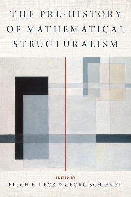 The Prehistory of Mathematical Structuralism - 