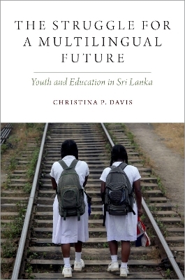 The Struggle for a Multilingual Future - Christina P. Davis