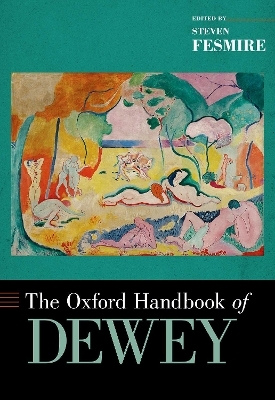 The Oxford Handbook of Dewey - 