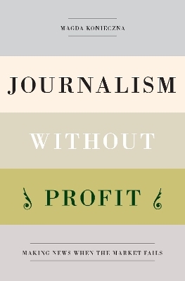 Journalism Without Profit - Magda Konieczna