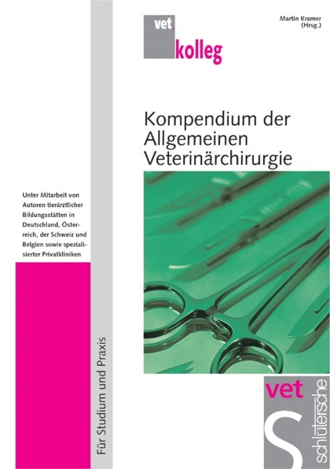Kompendium der Allgemeinen Veterinärchirurgie - 