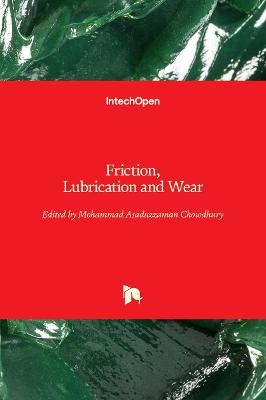 Friction, Lubrication and Wear - 