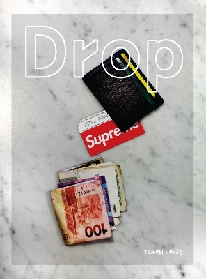 Drop - Byron Hawes