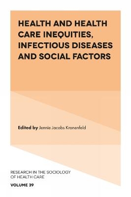 Health and Health Care Inequities, Infectious Diseases and Social Factors - 