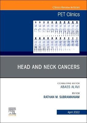 Head and Neck Cancers, An Issue of PET Clinics - 