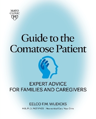 Guide To The Comatose Patient - Eelco F. M. Wijdicks