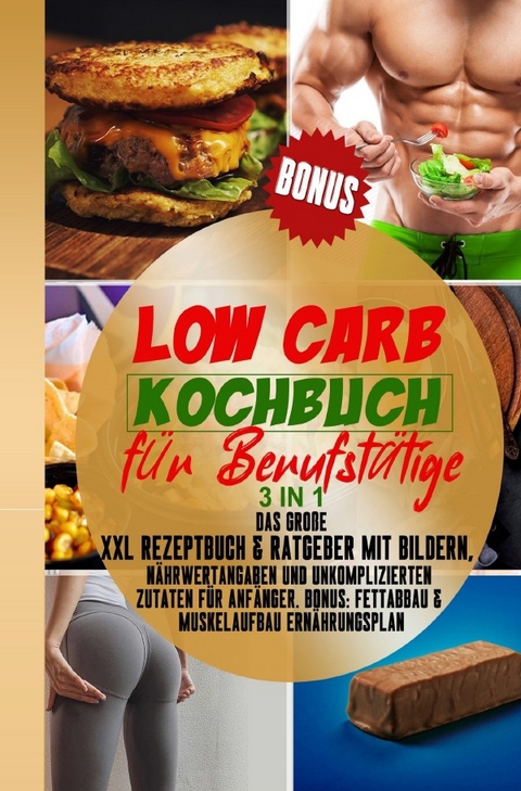 Low Carb Kochbuch für Berufstätige - Verlagsgruppe UTC