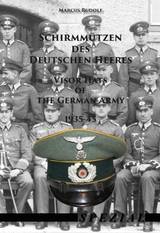 Schirmmützen des Deutschen Heeres / Visor Hats of the German Army 1935-45 - Marcus Rudolf
