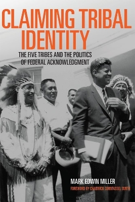 Claiming Tribal Identity - Mark Edwin Miller