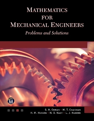 Mathematics for Mechanical Engineers - S. H. Omran, M. T. Chaichan, H. M. Hussen, N. G. Nacy, L. J. Habeeb