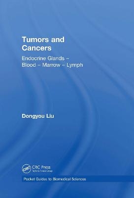 Tumors and Cancers - Dongyou Liu