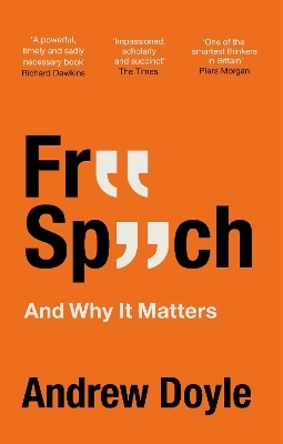 Free Speech And Why It Matters - Andrew Doyle