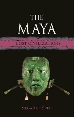 The Maya - Megan E. O'Neil