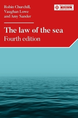 The Law of the Sea - Robin Churchill, Vaughan Lowe, Amy Sander