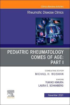 Pediatric Rheumatology Comes of Age: Part I, An Issue of Rheumatic Disease Clinics of North America - 