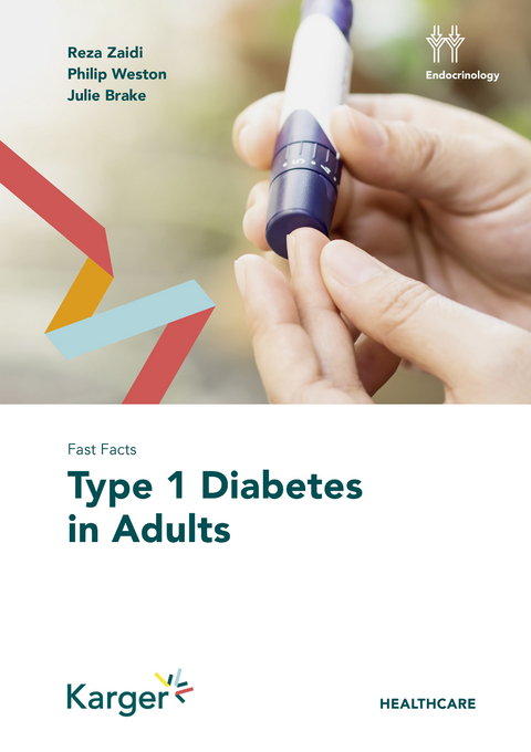 Fast Facts: Type 1 Diabetes in Adults - Reza Zaidi, Philip Weston, Julie Brake
