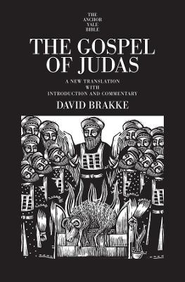 The Gospel of Judas - David Brakke