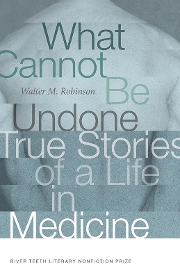 What Cannot Be Undone - Walter M. Robinson