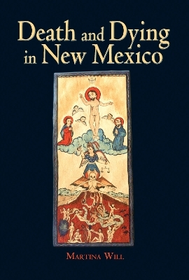 Death and Dying in New Mexico - Martina Will de Chaparro