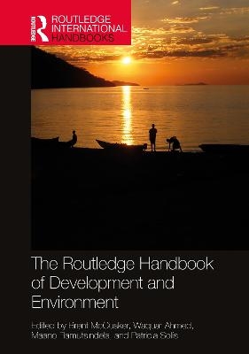 The Routledge Handbook of Development and Environment