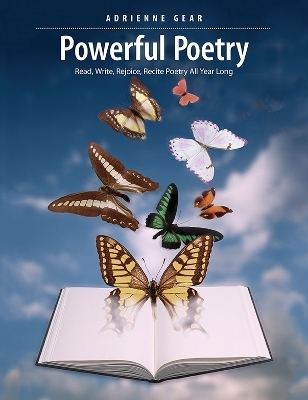 Powerful Poetry - Adrienne Gear