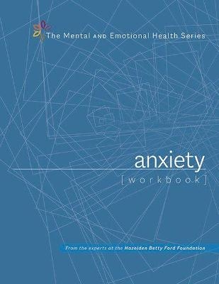 Anxiety and Worry Workbook -  Hazelden Publishing