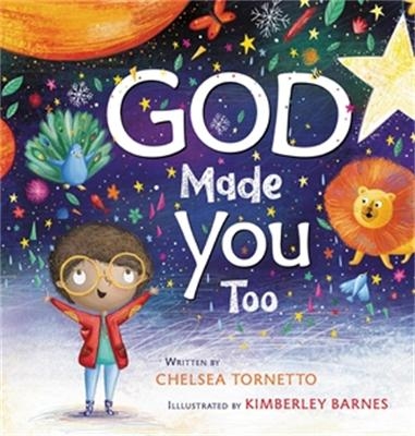 God Made You Too - Chelsea Tornetto, Kimberley Barnes