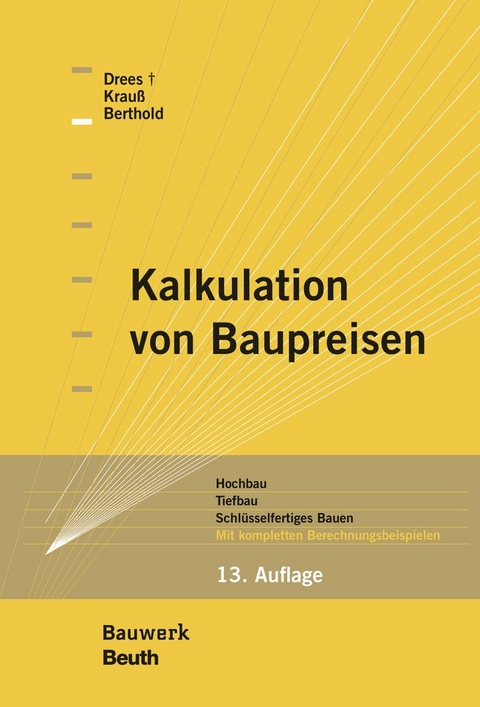 Kalkulation von Baupreisen - Buch mit E-Book - Christian Berthold, Gerhard Drees, Siri Krauß