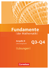 Fundamente der Mathematik - Ausgabe B - ab 2017 - 12. Schuljahr/ Q3-Q4: Leistungskurs