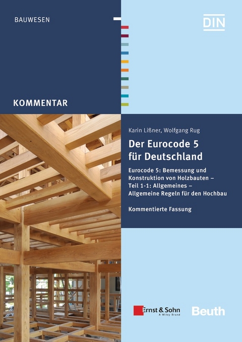 Der Eurocode 5 für Deutschland - Buch mit E-Book - Karin Lißner, Wolfgang Rug