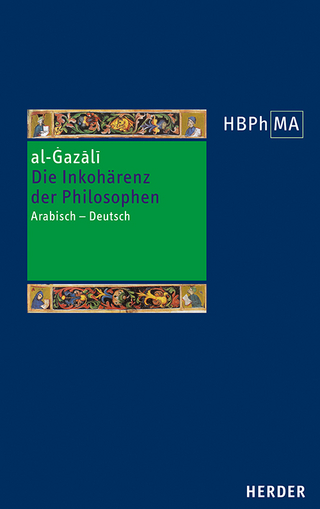 Die Inkohärenz der Philosophen - al-Ġazālī