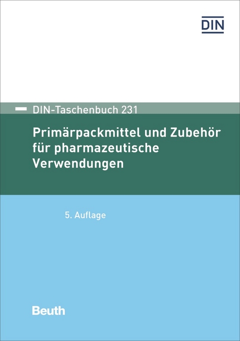 Primärpackmittel und Zubehör für pharmazeutische Verwendungen - Buch mit E-Book