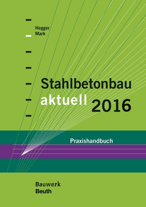 Stahlbetonbau aktuell 2016 - Buch mit E-Book - 