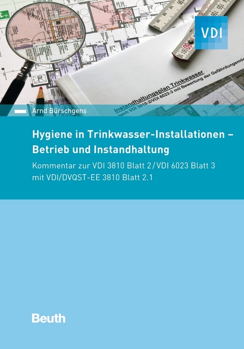 Hygiene in Trinkwasser-Installationen - Buch mit E-Book - Arnd Bürschgens