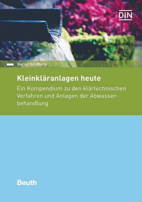 Kleinkläranlagen heute - Buch mit E-Book - Bernd Goldberg